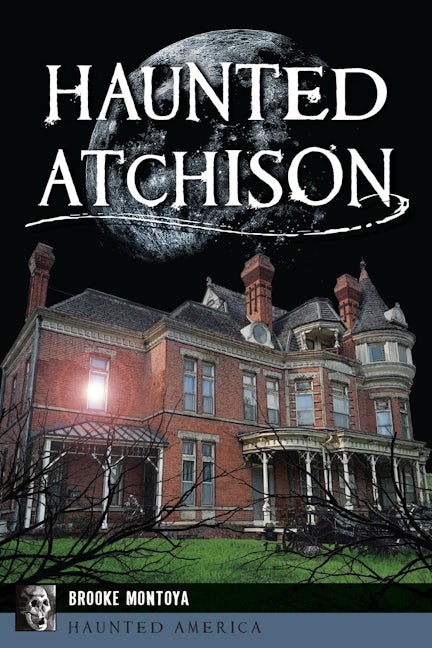 Haunted Atchison