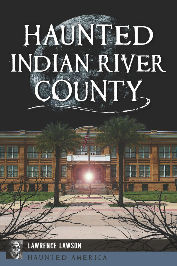 Cover image for Haunted Indian River County, isbn: 9781467155748