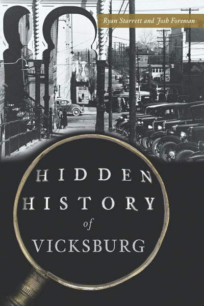 Cover image for Hidden History of Vicksburg, isbn: 9781467155786