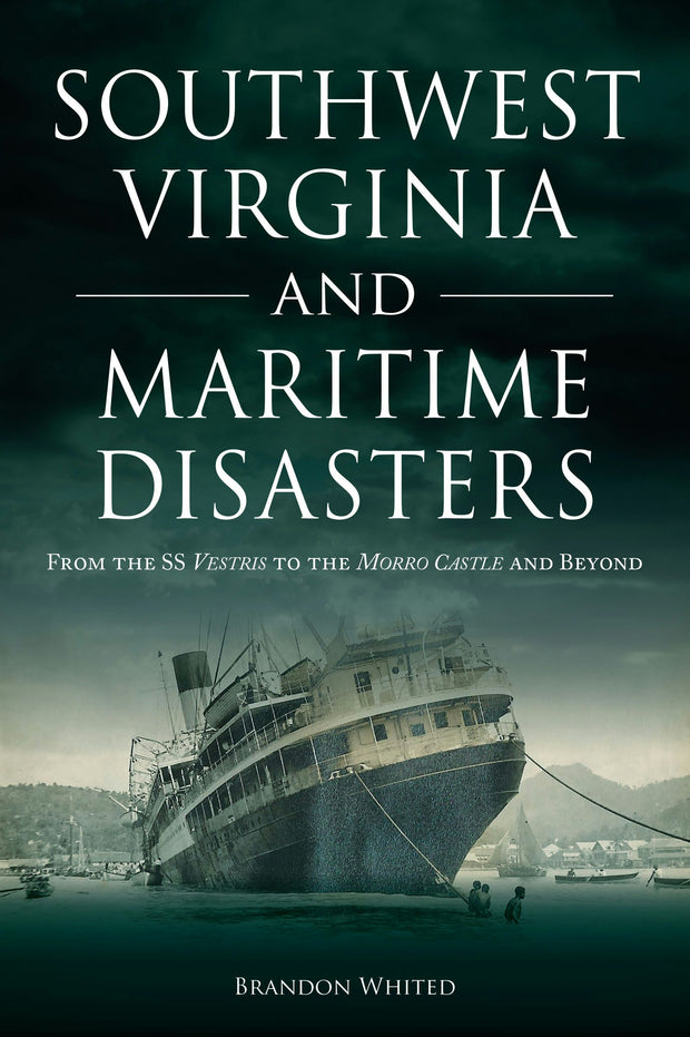 Cover image for Southwest Virginia and Maritime Disasters, isbn: 9781467155915