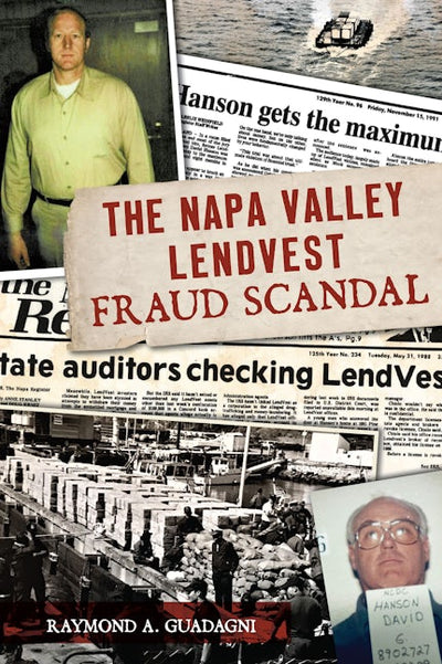 The Napa Valley LendVest Fraud Scandal