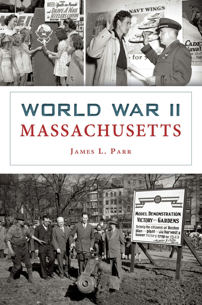 Cover image for World War II Massachusetts, isbn: 9781467156431