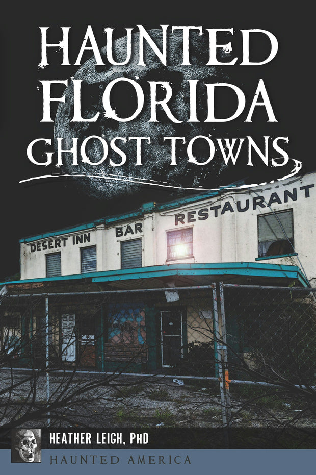 Cover image for Haunted Florida Ghost Towns, isbn: 9781467156479