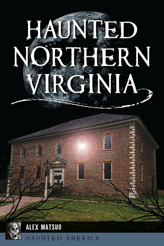 Cover image for Haunted Northern Virginia, isbn: 9781467156554