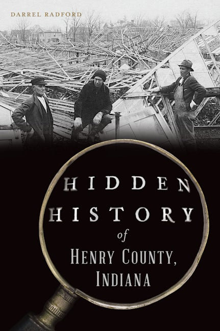 Hidden History of Henry County, Indiana