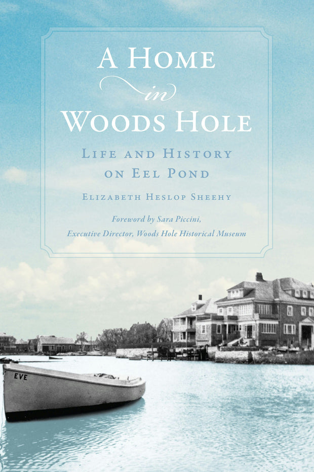 Cover image for A Home in Woods Hole, isbn: 9781467156769