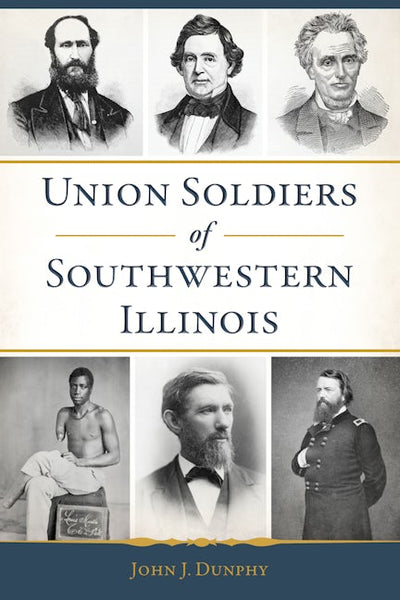 Union Soldiers of Southwestern Illinois