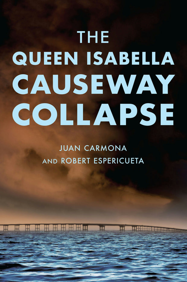 Cover image for The Queen Isabella Causeway Collapse, isbn: 9781467156813