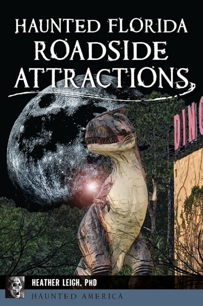 Haunted Florida Roadside Attractions