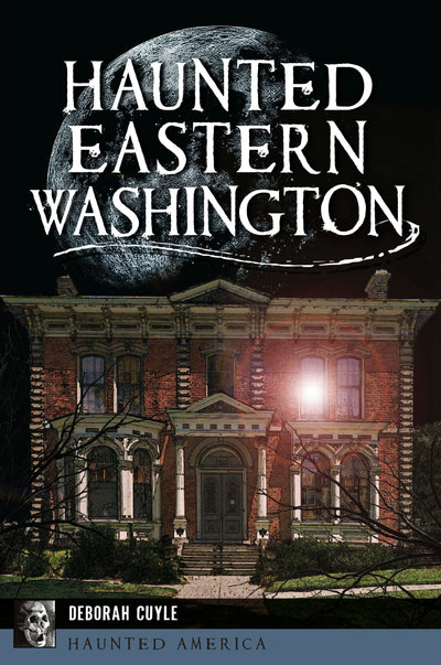 Cover image for Haunted Eastern Washington, isbn: 9781467157308