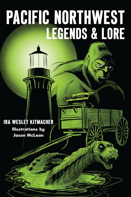 Pacific Northwest Legends & Lore