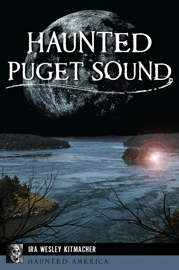 Cover image for Haunted Puget Sound, isbn: 9781467157841