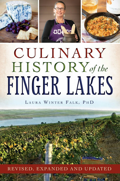 Cover image for Culinary History of the Finger Lakes, isbn: 9781467158015