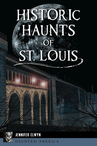 Cover image for Historic Haunts of St. Louis, isbn: 9781467158060