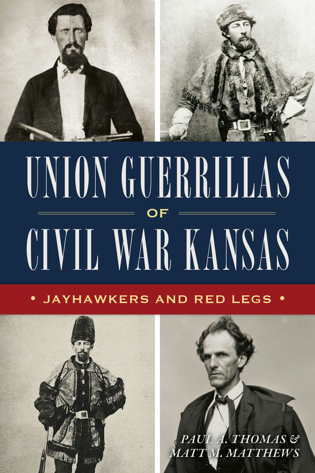 Cover image for Union Guerrillas of Civil War Kansas, isbn: 9781467158084