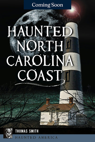 Haunted North Carolina Coast