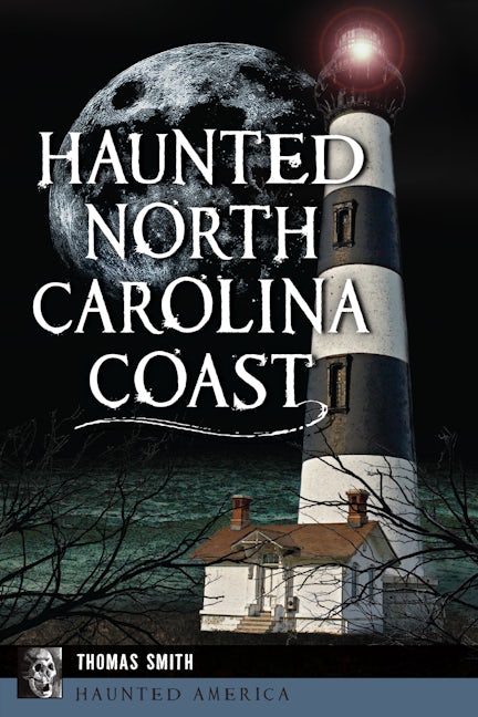 Cover image for Haunted North Carolina Coast, isbn: 9781467158169