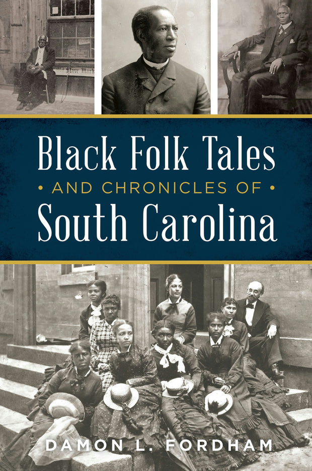 Cover image for Black Folk Tales and Chronicles of South Carolina, isbn: 9781467158251