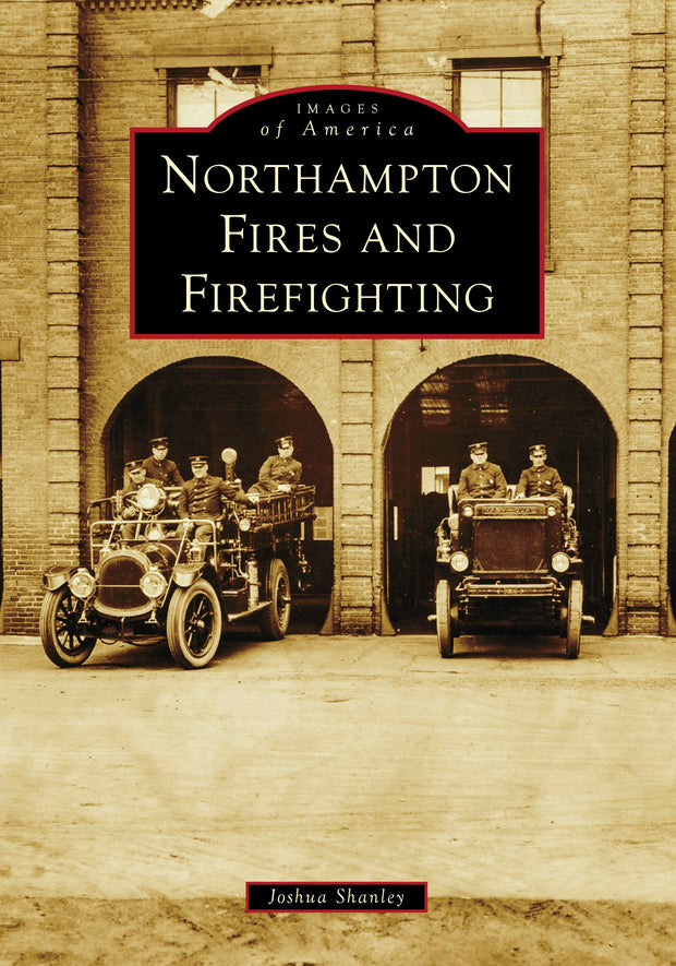 Northampton Fires and Firefighting