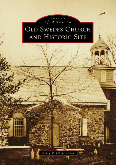 Old Swedes Church and Historic Site