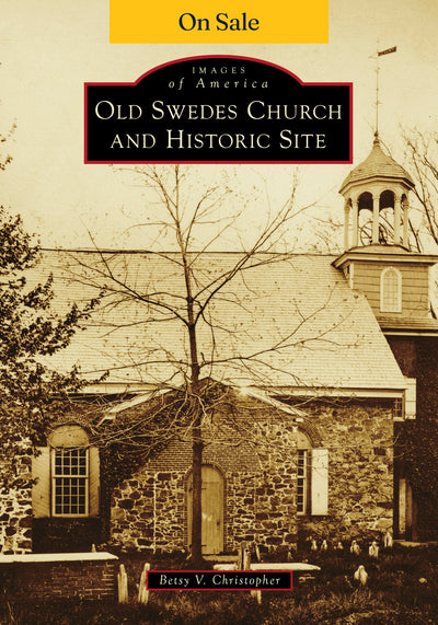Old Swedes Church and Historic Site
