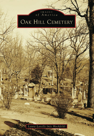 Cover image for Oak Hill Cemetery, isbn: 9781467160889