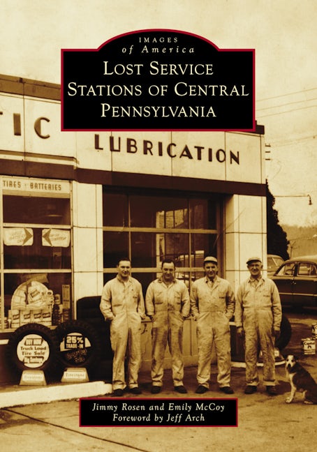 Lost Service Stations of Central Pennsylvania