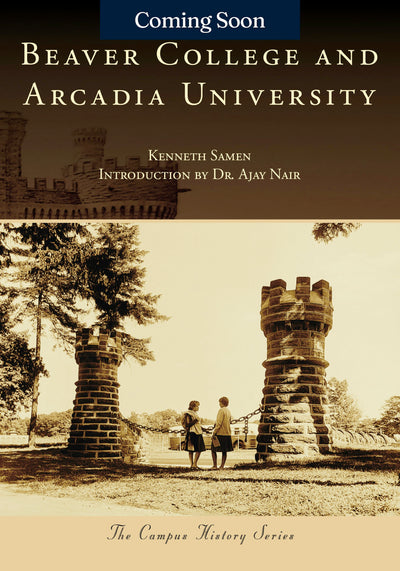 Beaver College and Arcadia University