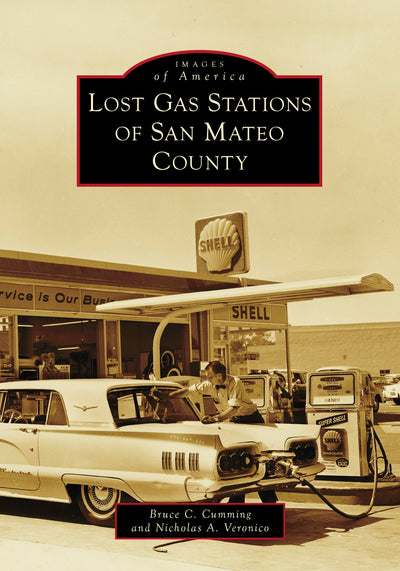 Cover image for Lost Gas Stations of San Mateo County, isbn: 9781467161794