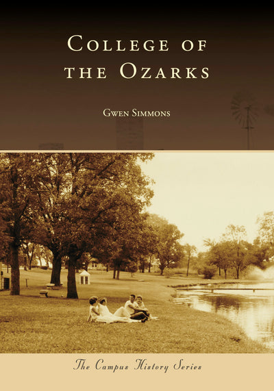 Cover image for College of the Ozarks, isbn: 9781467161862