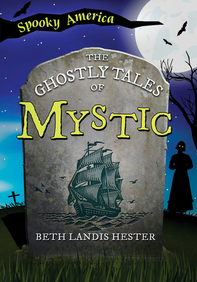 The Ghostly Tales of Mystic