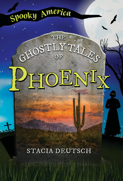 Cover image for The Ghostly Tales of Phoenix, isbn: 9781467197601