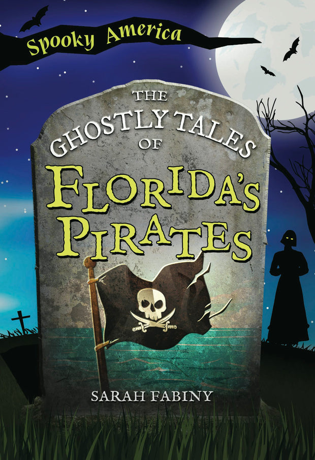 Cover image for The Ghostly Tales of Florida's Pirates, isbn: 9781467197885