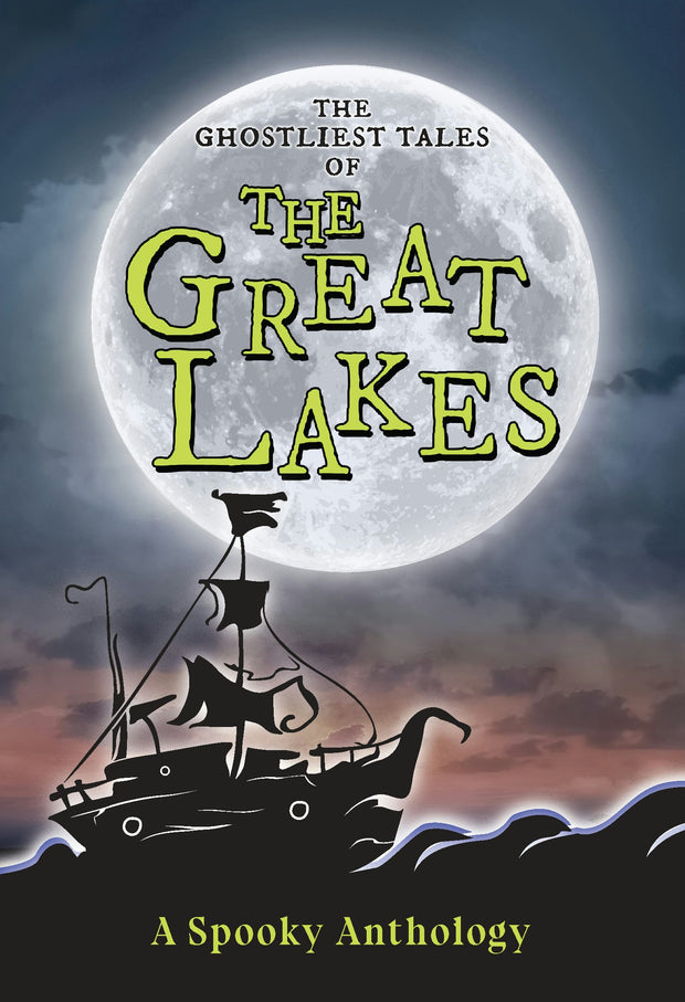 Cover image for The Ghostliest Tales of the Great Lakes, isbn: 9781467197939