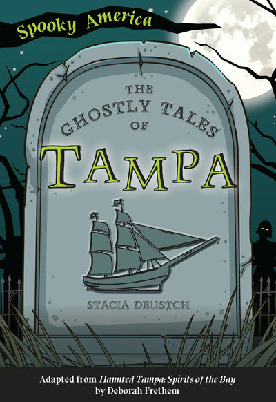 The Ghostly Tales of Tampa