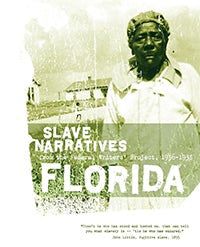 Cover image for Florida Slave Narratives, isbn: 9781557090126