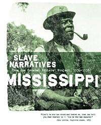 Mississippi Slave Narratives