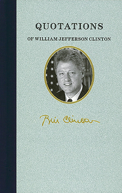 Quotations of William Jefferson Clinton