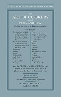 The Art of Cookery Made Plain and Easy