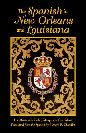 The Spanish in New Orleans and Louisiana