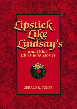 Lipstick Like Lindsay's and Other Christmas Stories