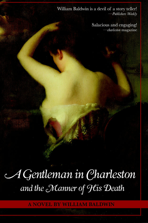 A Gentleman in Charleston and the Manner of His Death