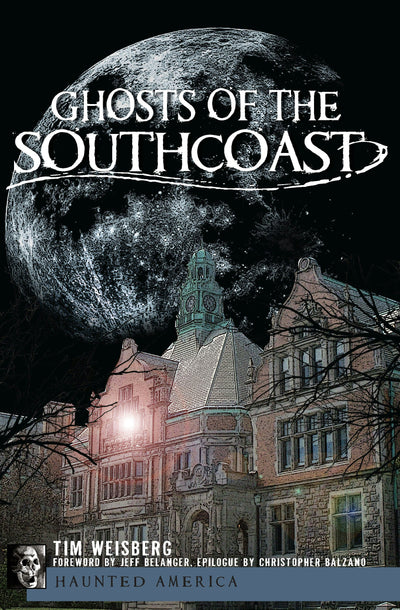 Ghosts of the SouthCoast