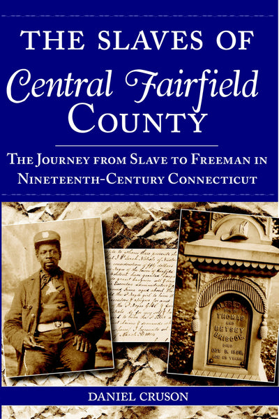 The Slaves of Central Fairfield County