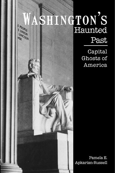 Washington's Haunted Past: