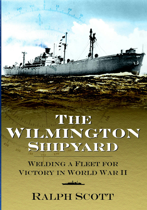 The Wilmington Shipyard: