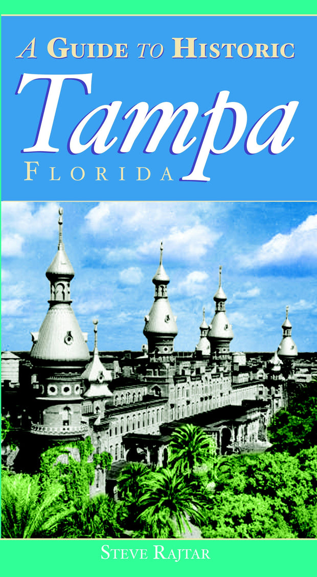 A Guide to Historic Tampa