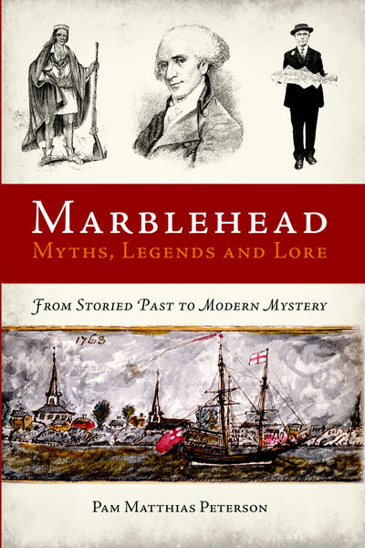 Marblehead Myths, Legends and Lore