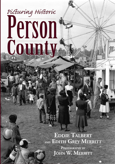 Picturing Historic Person County