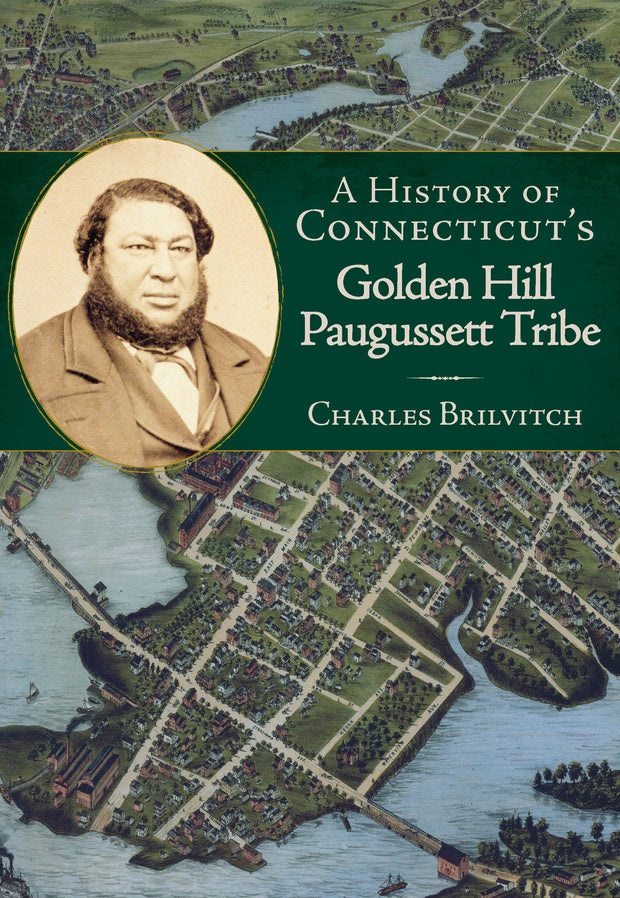 A History of Connecticut's Golden Hill Paugussett Tribe